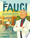 Dr. Fauci: How a Boy from Brooklyn Became America's Doctor cover
