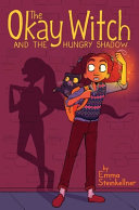 The Okay Witch and the Hungry Shadow cover
