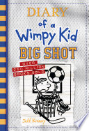 Diary of a Wimpy Kid: Big Shot cover