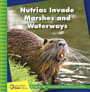 Nutrias Invade Marshes and Waterways cover