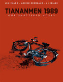 Tiananmen 1989: Our Shattered Hopes cover