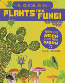 Weird Science: Plants and Fungi cover
