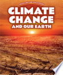 Climate Change and Our Earth cover