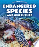 Endangered Species and Our Future cover