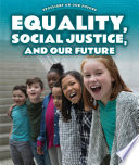 Equality, Social Justice, and Our Future cover