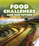 Food Challenges and Our Future cover