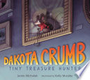 Dakota Crumb: Tiny Treasure Hunter cover