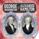 George Washington and Alexander Hamilton cover