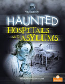 Haunted Hospitals and Asylums cover