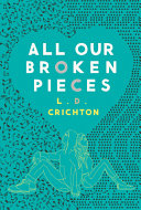 All Our Broken Pieces cover