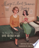 Miep and the Most Famous Diary: The Woman Who Rescued Anne Frank's Diary cover