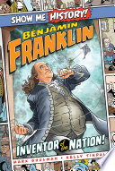 Benjamin Franklin: Inventor of the Nation! cover