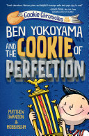 Ben Yokoyama and the Cookie of Perfection cover