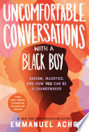 Uncomfortable Conversations with a Black Boy cover