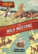 The Wild Mustang: Horses of the American West cover