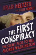 The First Conspiracy: The Secret Plot to Kill George Washington (Young Reader's Edition)