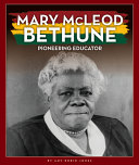 Mary McLeod Bethune: Pioneering Educator (The Black American Journey) cover