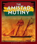 The Amistad Mutiny (The Black American Journey) cover