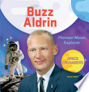 Buzz Aldrin: Pioneer Moon Explorer cover