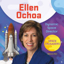 Ellen Ochoa: Dynamic Space Director cover
