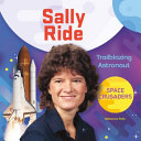 Sally Ride: Trailblazing Astronaut cover
