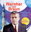 Wernher von Braun: Revolutionary Rocket Engineer cover