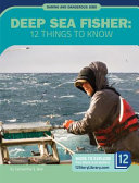 Deep Sea Fisher: 12 Things to Know cover