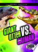Giant Otter vs. Caiman cover