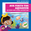 Ava Visits the Aquarium: An Odds and Evens Adventure cover