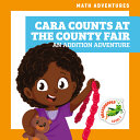 Cara Counts at the County Fair: An Addition Adventure cover