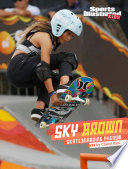 Sky Brown: Skateboarding Phenom cover