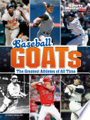Baseball GOATs: The Greatest Athletes of All Time cover