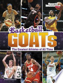 Basketball GOATs: The Greatest Athletes of All Time cover