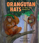 Orangutan Hats and Other Tools Animals Use cover