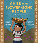 Child of the Flower-Song People: Luz Jimenez, Daughter of the Nahua cover