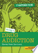 Having a Drug Addiction: Stories from Survivors cover