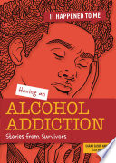 Having an Alcohol Addiction: Stories from Survivors cover