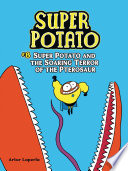 Super Potato and the Soaring Terror of the Pterosaur cover