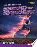 The Real Science of Superspeed and Superstrength cover