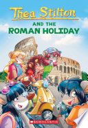 Thea Stilton and the Roman Holiday cover