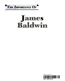 The Importance of James Baldwin cover