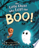 The Little Ghost Who Lost Her Boo! cover