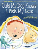 Only My Dog Knows I Pick My Nose cover