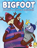 Bigfoot Wants a Little Brother cover