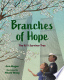 Branches of Hope: The 9/11 Survivor Tree cover