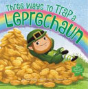 Three Ways to Trap a Leprechaun cover