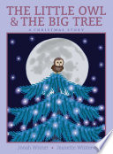 The Little Owl & the Big Tree: A Christmas Story cover