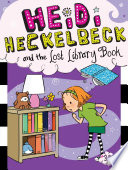 Heidi Heckelbeck and the Lost Library Book cover
