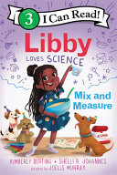 Libby Loves Science: Mix and Measure cover