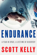 Endurance: A Year in Space, A Lifetime of Discovery cover